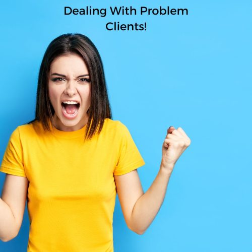 Dealing with Problem Clients